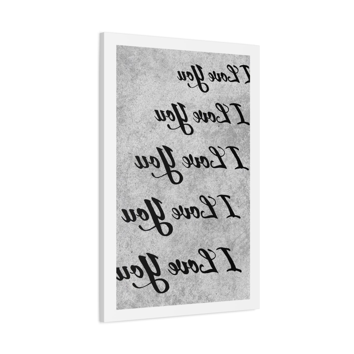 I Love You 5X - Reverse Mirror Canvas