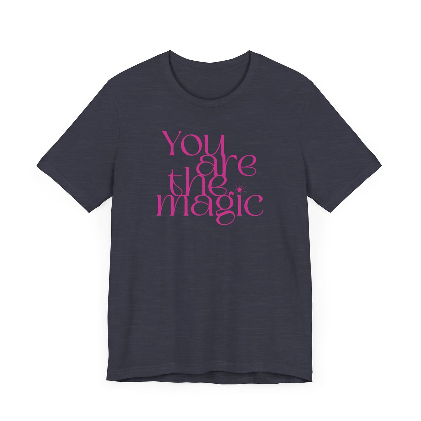 You Are the Magic