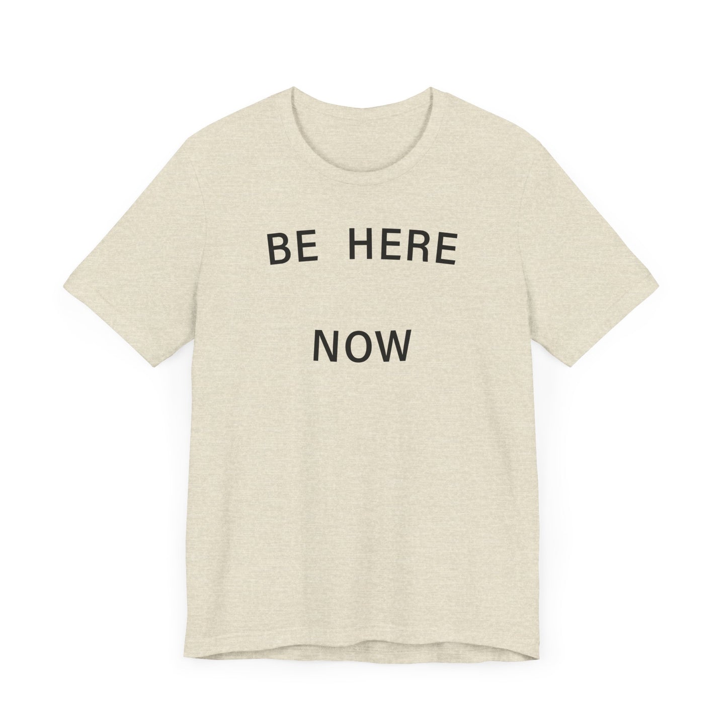 Be Here Now