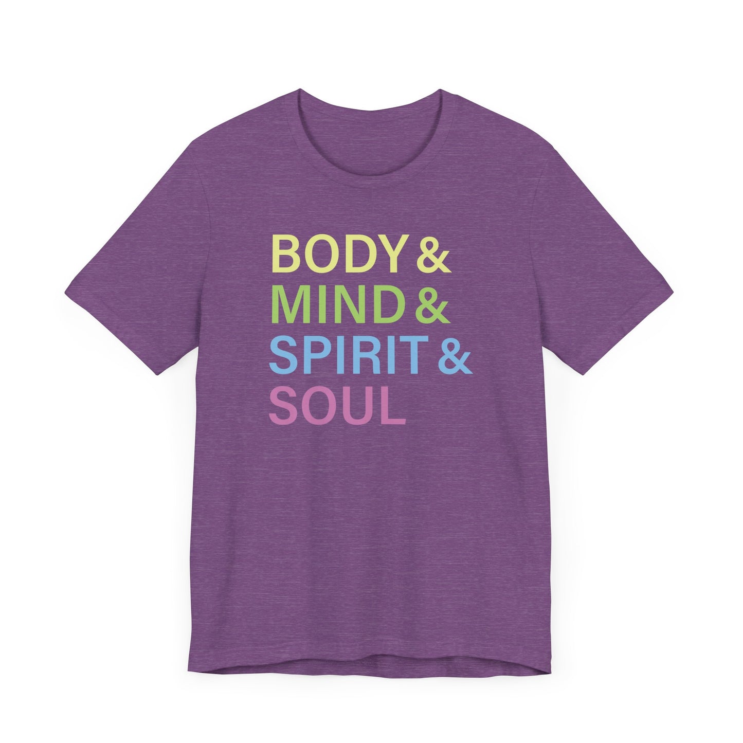 Body & Mind & Spirit & Soul